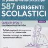 La prova scritta del concorso per 587 dirigenti scolastici. Quesiti svolti con risposte sintetiche. Con espansione online