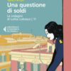 Una questione di soldi. Le indagini di Lolita Lobosco Vol. 11