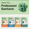 Alpha Test Professioni Sanitarie 2026-2027. Kit di preparazione. Per test di ammissione universitari. Con Contenuto digitale per download e accesso online
