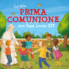 La mia Prima Comunione con Papa Leone XIV. Ediz. a colori