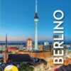 Berlino. Con mappa estraibile