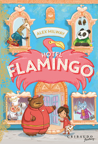 Hotel Flamingo. Ediz. illustrata Vol. 1