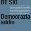 Democrazia addio