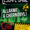 Allarme a Chernobyl! Escape game