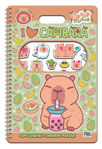 I love capibara. Puffy sticker. I love scrapbooks. Con adesivi. Ediz. a colori. Ediz. a spirale