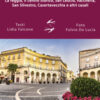 Guida alla città di Caserta. La reggia, il centro storico, San Leucio, Vaccheria, San Silvestro, Casertavecchia e altri casali