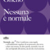 Nessunə è normale