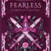 Fearless. Coraggio e destino