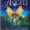 I tarocchi degli angeli. Nuova ediz.