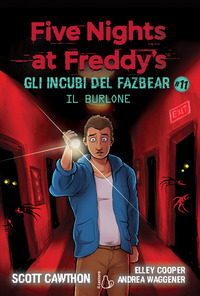 Il burlone. Five nights at Freddy's. Gli incubi del Fazbear Vol. 11