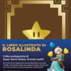 Il libro illustrato di Rosalinda. Nintendo