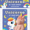 Unicorno e i suoi amici. Con pupazzetto da bagno