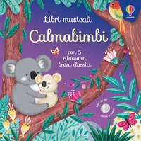 Calmabimbi. Ediz. illustrata