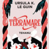Terramare. Tehanu