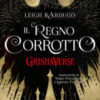 Il regno corrotto. GrishaVerse