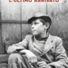 L'ultimo arrivato