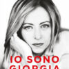 Io sono Giorgia. Le mie radici le mie idee
