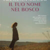 Il tuo nome nel bosco