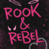 Rook & rebel. Ediz. italiana