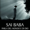 Sai Baba parla del mondo e di Dio