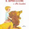 Il bimboleone e altri bambini. Ediz. a colori