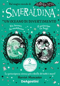 Smeraldina. Un oceano di divertimento. Isadora Moon
