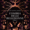L'ombra delle belledonne. Rosenholm. Nuova ediz. Vol. 1