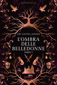 L'ombra delle belledonne. Rosenholm. Nuova ediz. Vol. 1