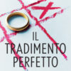 Il tradimento perfetto