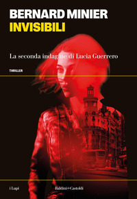Invisibili. La seconda indagine di Lucia Guerrero