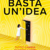 Basta un'idea. Tutto cambia quando cambi