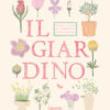 Il giardino. Adesivi e tavole da colorare