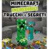 Minecraft. Incredibili trucchi e segreti