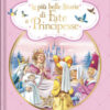 Le più belle storie di fate e principesse. Ediz. a colori