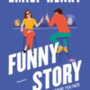 Funny story. Un amore per finta