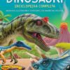 Dinosauri enciclopedia completa