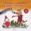 Cenerentola-Cappuccetto rosso. Fiabe musicali. Ediz. illustrata. Con CD Audio