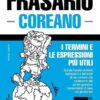 Frasario Italiano-Coreano e vocabolario tematico da 3000 vocaboli: 92