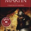 I fuochi di Valyria. Le Cronache del ghiaccio e del fuoco Vol. 11