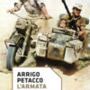 L'armata nel deserto. Il segreto di El Alamein