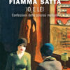 Io e lei. Confessioni della sclerosi multipla