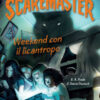 Weekend con il licantropo. Scaremaster