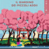 Il giardino dei piccoli addii