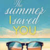 The summer I saved you. Ediz. italiana
