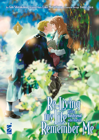 Re-living my life with a boyfriend who doesn't remember me Vol. 1