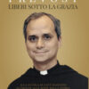 Liberi sotto la grazia. Alla scuola di Sant'Agostino di fronte alle sfide della storia