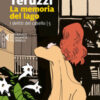 La memoria del lago. I delitti del casello Vol. 5