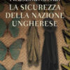 La sicurezza della nazione ungherese