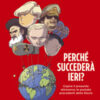 Perché succederà ieri?