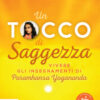 Un tocco di saggezza. Vivere gli insegnamenti di Paramhansa Yogananda